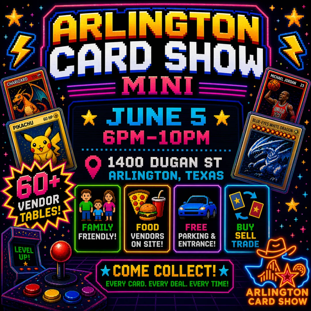 Arlington Card Show Mini Friday 6pm-10pm (June 5) | Treasure